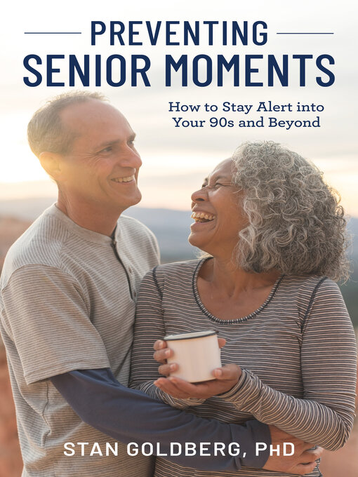 Title details for Preventing Senior Moments by Stan Goldberg - Wait list